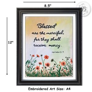 Blessed are the Merciful, for they shall receive Mercy Hand Embroidery