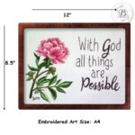 With God All Things Are Possible Hand Embroidered Christian Floral Artwork